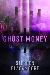 Ghost Money - Stephen Blackmoore - ebook