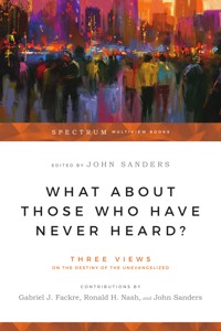 What About Those Who Have Never Heard? -  - ebook