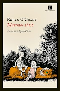 Matemos al tío - Rohan O'Grady - ebook