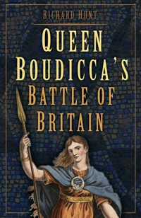 Queen Boudicca's Battle of Britain - Richard Hunt - ebook