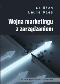 Wojna marketingu z zarządzaniem - Ries Al, Ries Laura - książka