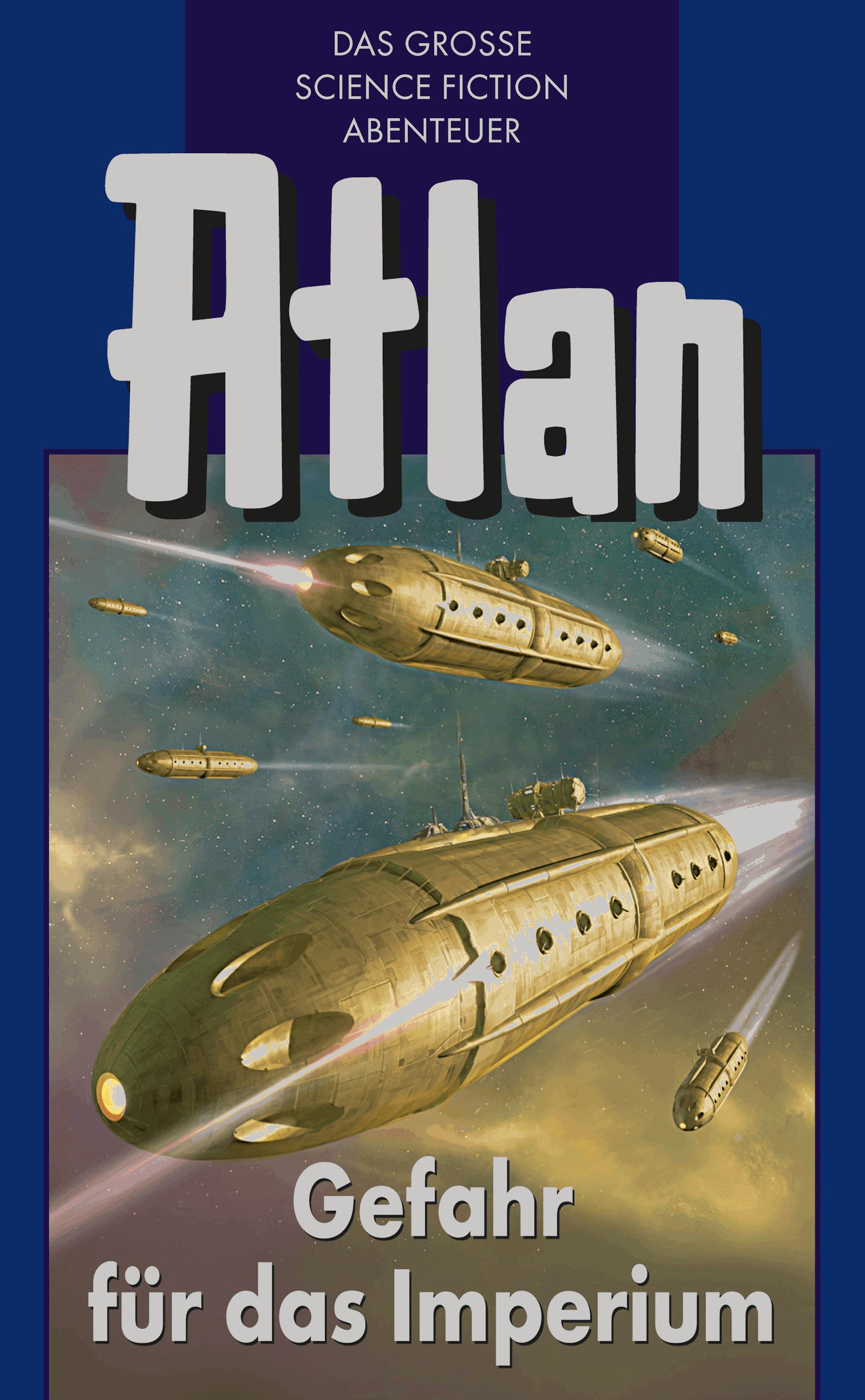 Atlan 34: Gefahr für das Imperium (Blauband)