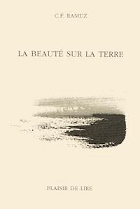 La beauté sur la Terre - Charles Ferdinand Ramuz - ebook