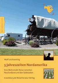 5 Jahreszeiten Nordamerika - Wolf Leichsenring - ebook