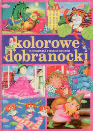 Kolorowe dobranocki - zbiorowa praca - ebook