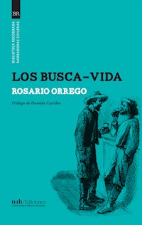 Los busca-vida - Rosario Orrego - ebook