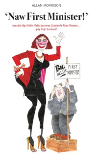 Naw First Minister! - Allan Morrison - ebook