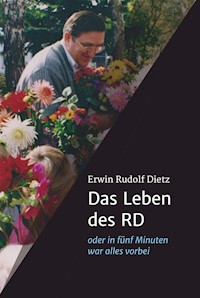 Das Leben des RD - Rudolf Dietz - ebook
