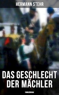 Das Geschlecht der Mächler (Familiensaga) - Hermann Stehr - ebook