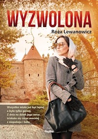 Wyzwolona - Róża Lewanowicz - książka
