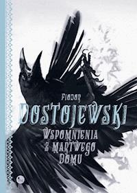 Wspomnienia z martwego domu - Fiodor Dostojewski - ebook + audiobook + książka