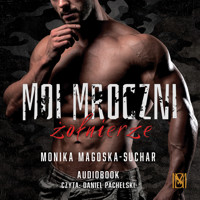 Moi mroczni żołnierze - Magoska-Suchar Monika - ebook + audiobook