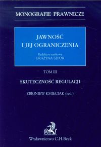 Jawność i jej ograniczenia Tom 3 Skuteczność regulacji -  - książka