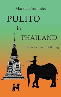 Pulito in Thailand - Markus Frommlet - ebook