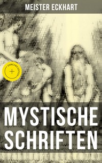Mystische Schriften von Meister Eckhart - Meister Eckhart - ebook
