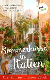 Sommerküsse in Italien: Drei Romane in einem eBook - Roberta Gregorio - ebook