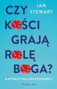 Czy kości grają rolę Boga ? - Ian Stewart - książka