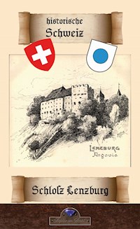 Schloß Lenzburg - Erik Schreiber - ebook