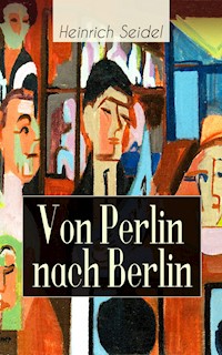 Von Perlin nach Berlin - Seidel Heinrich, Heinrich Seidel - ebook