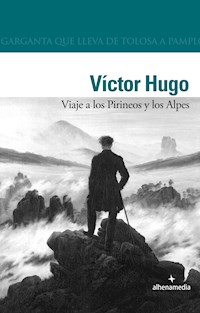 Viaje a los Pirineos y los Alpes - Victor Hugo - ebook