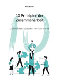 10 Prinzipien der Zusammenarbeit - Marc Bender - ebook
