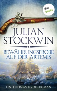 Bewährungsprobe auf der Artemis: Ein Thomas-Kydd-Roman - Band 2 - Julian Stockwin - ebook