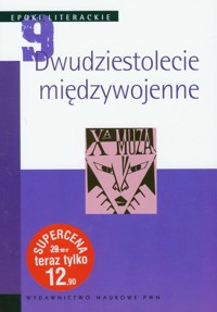 Epoki literackie Dwudziestolecie międzywojenne -  - książka