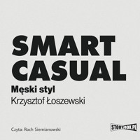 Smart casual. Męski styl - Krzysztof Łoszewski - audiobook