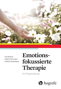 Emotionsfokussierte Therapie - Lars Auszra - ebook