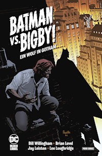 Batman vs. Bigby! - Ein Wolf in Gotham - Bill Willingham - ebook