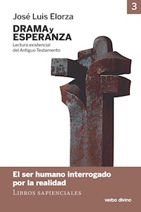 Drama y esperanza - III (Lectura existencial del Antiguo Testamento) - José Luis Elorza Ugarte - ebook