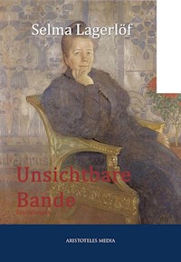 Unsichtbare Bande - Lagerlof Selma - ebook