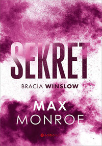 Sekret. Cykl Bracia Winslow. Tom 3 - Max Monroe - książka