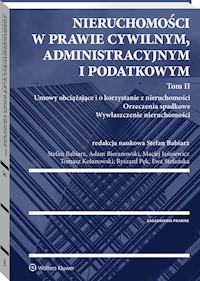 Nieruchomości w prawie cywilnym administracyjnym i podatkowym Tom 2 -  - książka