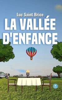La vallée d’enfance - Luc Saint Brice - ebook