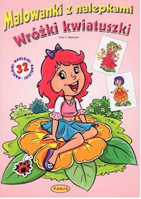 Malowanki z nalepkami Wróżki Kwiatuszki - Błędowski Ernest - książka
