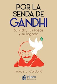 Por la senda de Gandhi - Francesc Cardona - ebook
