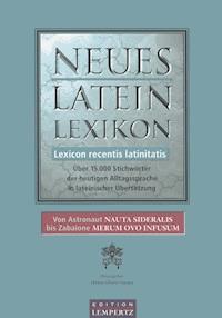 Neues Latein-Lexikon - Lexicon recentis latinitatis -  - ebook