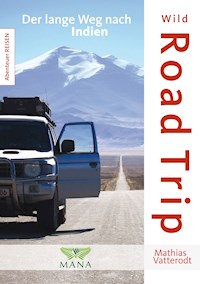 Wild Road Trip - Mathias Vatterodt - ebook