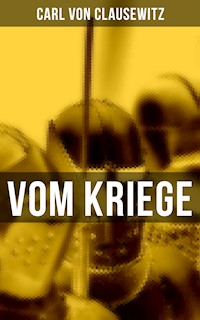 Vom Kriege - Carl von Clausewitz - ebook