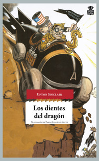 Los dientes del dragón - Upton Sinclair - ebook