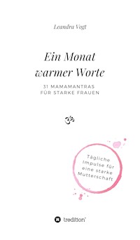 Ein Monat warmer Worte - Leandra Vogt - ebook