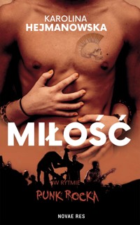 Miłość w rytmie punk rocka - Karolina Hejmanowska - ebook + książka