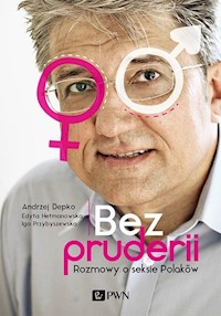 Bez pruderii - Andrzej Depko - książka