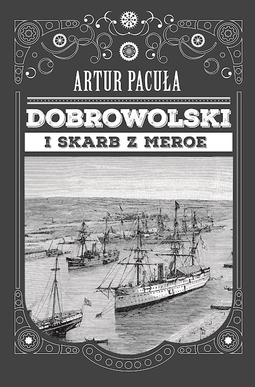 Okładka książki Dobrowolski i skarb z Meroe t.1