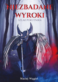 Niezbadane wyroki. Szlak pokutnika - Maciej Wągiel - ebook + książka
