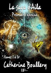 La saga d'Aila - Catherine Boullery - ebook