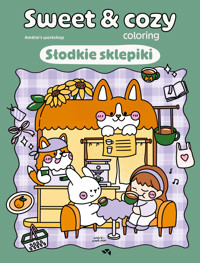 Słodkie sklepiki. Sweet & cozy coloring - Amélie`s workshop - książka