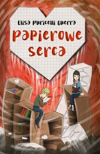 Papierowe serca - Elisa Puricelli Guerra - książka