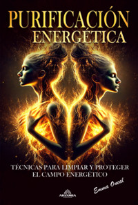Purificación Energética - Emma Oneal - ebook